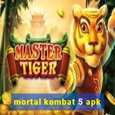 mortal kombat 5 apk